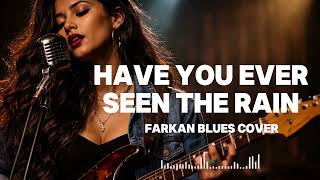  Have You Ever Seen The Rain  Rod Stewart  Swing Jazz Blues Cover  Farkan Blues