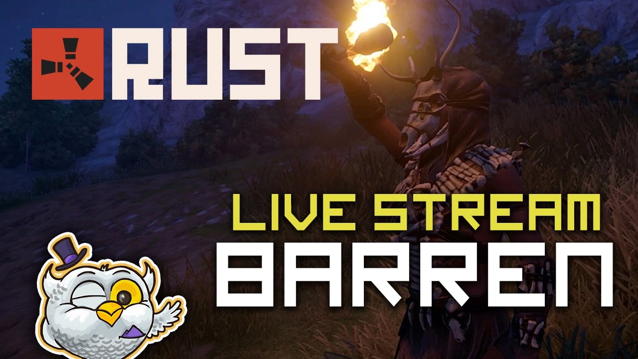 RUST - The fresh start on Barren! - [Live stream] - YouTube