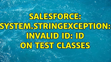 Salesforce: System.StringException: Invalid id: Id on test classes (2 Solutions!!)