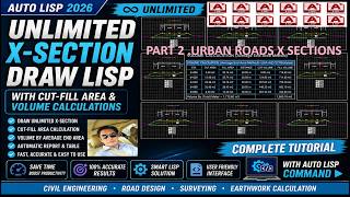 [Part 2] Unlimited New X-Section AutoLISP 2026 | Urban Roads & Sections 📐