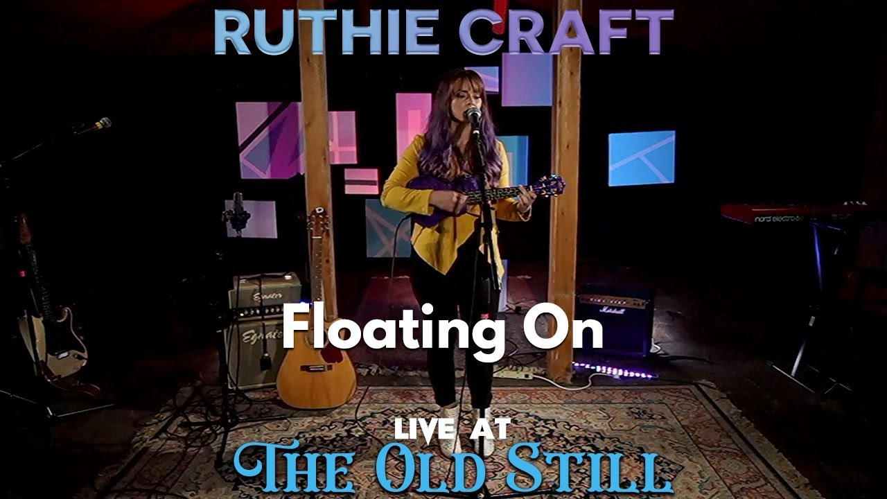 Watch "Floating On" (Live at The Old Still) | Ruthie Craft on YouTube Watch "Floating On" (Live at The Old Still) | Ruthie Craft on YouTube