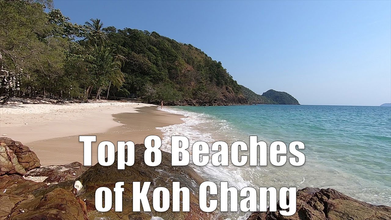 Top 8 Beaches of Koh Chang