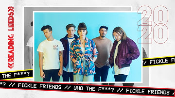 WTF are Fickle Friends? | Reading & Leeds 2020