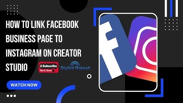 How to link facebook business page to instagram on creator studio | Digital Rakesh