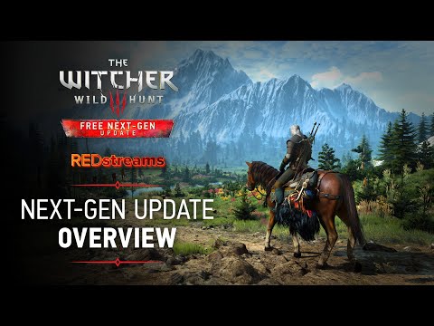 REDstreams | The Witcher 3: Wild Hunt — Next-Gen Update Overview