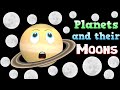 Planets and Their Moons: A Cosmic Conversation