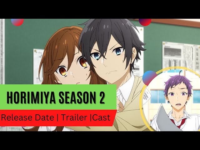 Horimiya Season 2: Release Date and Chances! 