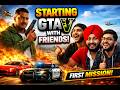 GTA 5 Starting From Scratch With Friends 🔥 First Mission Gameplay Hindi | Fun &amp; Chaos 😂