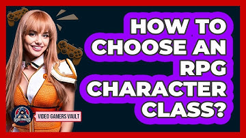 How To Choose An RPG Character Class?