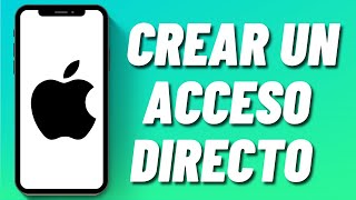 Cómo crear un acceso directo en el iPhone screenshot 2
