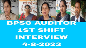BPSC AUDITOR 1ST SHIFT INTERVIEW 4-8-2023