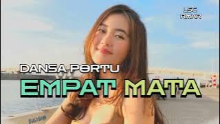 DANSA PORTU || EMPAT MATA || ROMMY LSC RMXR🔥