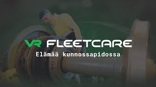 VR FleetCare - Elämää kunnossapidossa -dokumenttielokuva