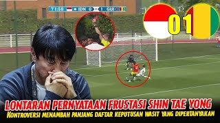 🔴PRESIDEN FIFA JADI WASIT? SHIN TAE YONG GERAM - STY LANGSUNG NGOMONG GINI USAI KARTU MERAH