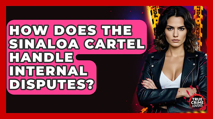 How Does The Sinaloa Cartel Handle Internal Disputes? - True Crime Lovers