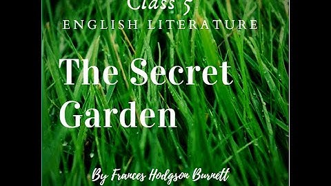 English Literature (The secret garden) || by Frances Hodgson Burnett || Class 5