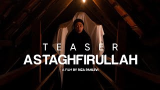 Teaser ASTAGHFIRULLAH | Film Pendek Horor Indonesia | Riza Pahlevi