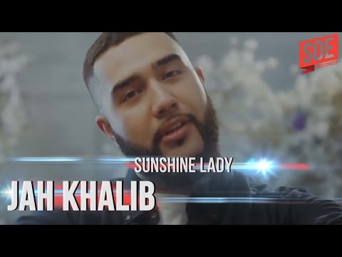 Jah Khalib -  Sunshine Lady