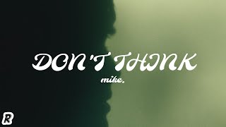 mike. - Don’t Think (Lyrics) Wealth