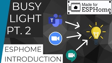 Busy Light pt. 2 // Introduction to ESPHome