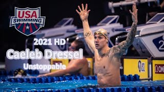 Caeleb Dressel • Unstoppable | Motivation Video | 2021 - HD