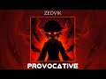 ZedVik PROVOCATIVE FUNK SUPER SLOWED ZedVik PROVOCATIVE FUNK SUPER SLOWED