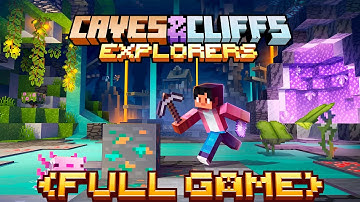 Minecraft Caves & Cliffs Explorers DLC - Full Gameplay Playthrough (Full Game)