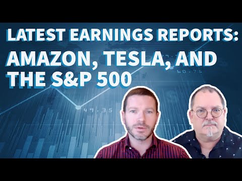 What the Latest Earnings Reports Really Tell Us About Amazon, Tesla and the S&P 500