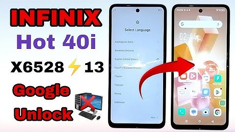 Infinix Hot 40i (X6528) FRP / Google Bypass Without PC