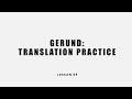 Lesson 69. Gerund: Translation Practice