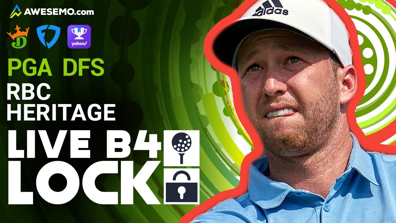 RBC Heritage 2022 PGA DFS Picks and Predictions DraftKings and FanDuel Fantasy Golf Live Before Lock