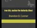 Iron City Justice: The Butterfly Effect