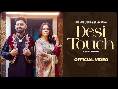 Desi Touch (Full Video) Harf Cheema | Sargi Maan | Pooja Singh Rajput | New Punjabi Songs 2024