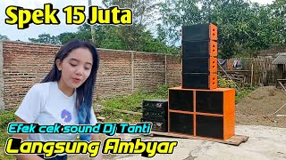 15 juta.!! Efek Cek Sound DJ Tanti Miniatur Anak SD L7 Audio ambyar