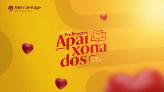 Professores Apaixonados | Aula 06