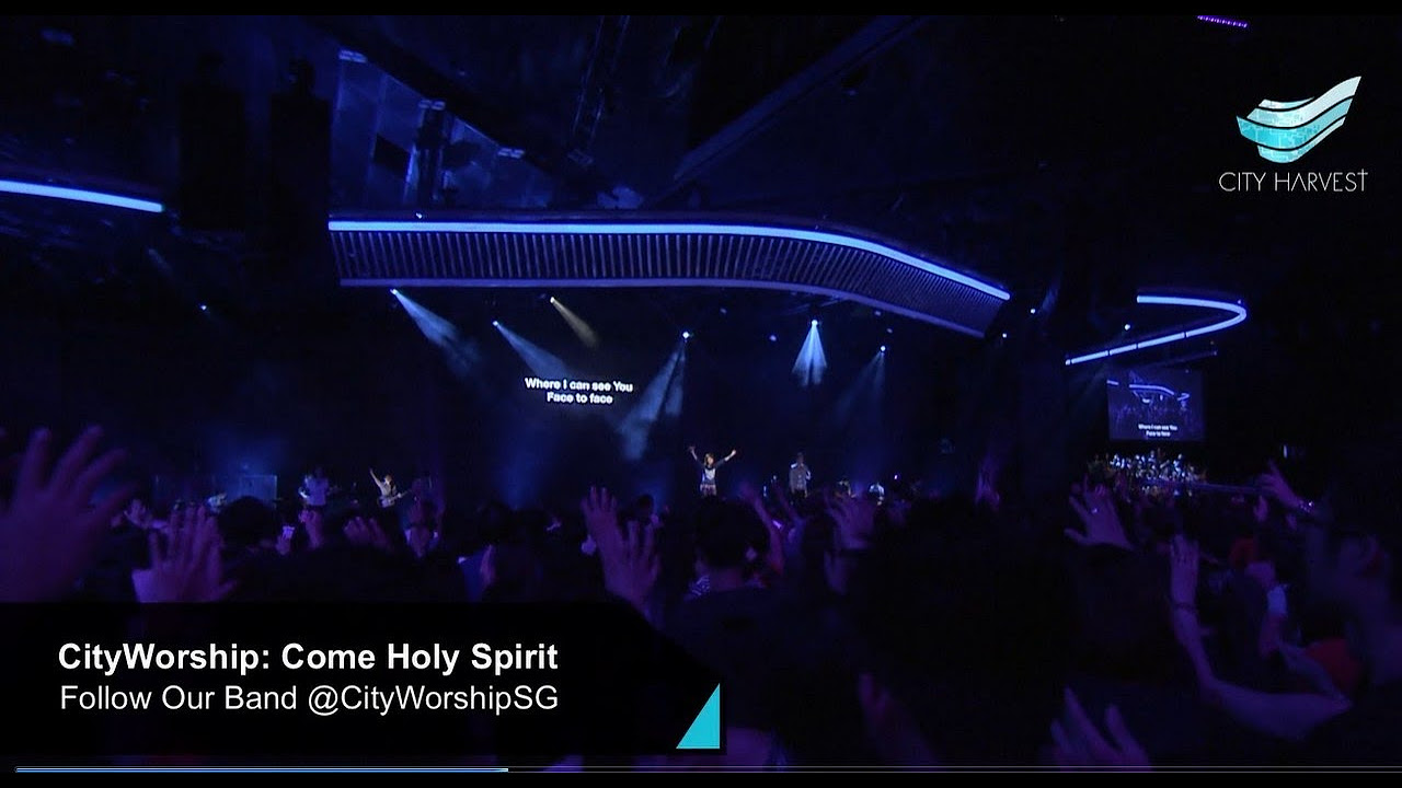 CityWorship Come Holy Spirit  Annabel Soh  City Harvest Church