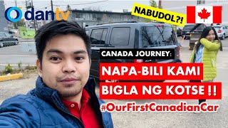 NAPABILI KAMI BIGLA NG KOTSE SA CANADA! | #OurCanadaJourney