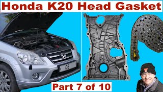 Part 7 - Honda CRV 2 litre K20 A4 Head Gasket Repair .... Re-fitting Cylinder Head and Timing Chain