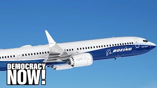 “There’s a lot of culpability here”: Ralph Nader on wrongful death lawsuit against Boeing