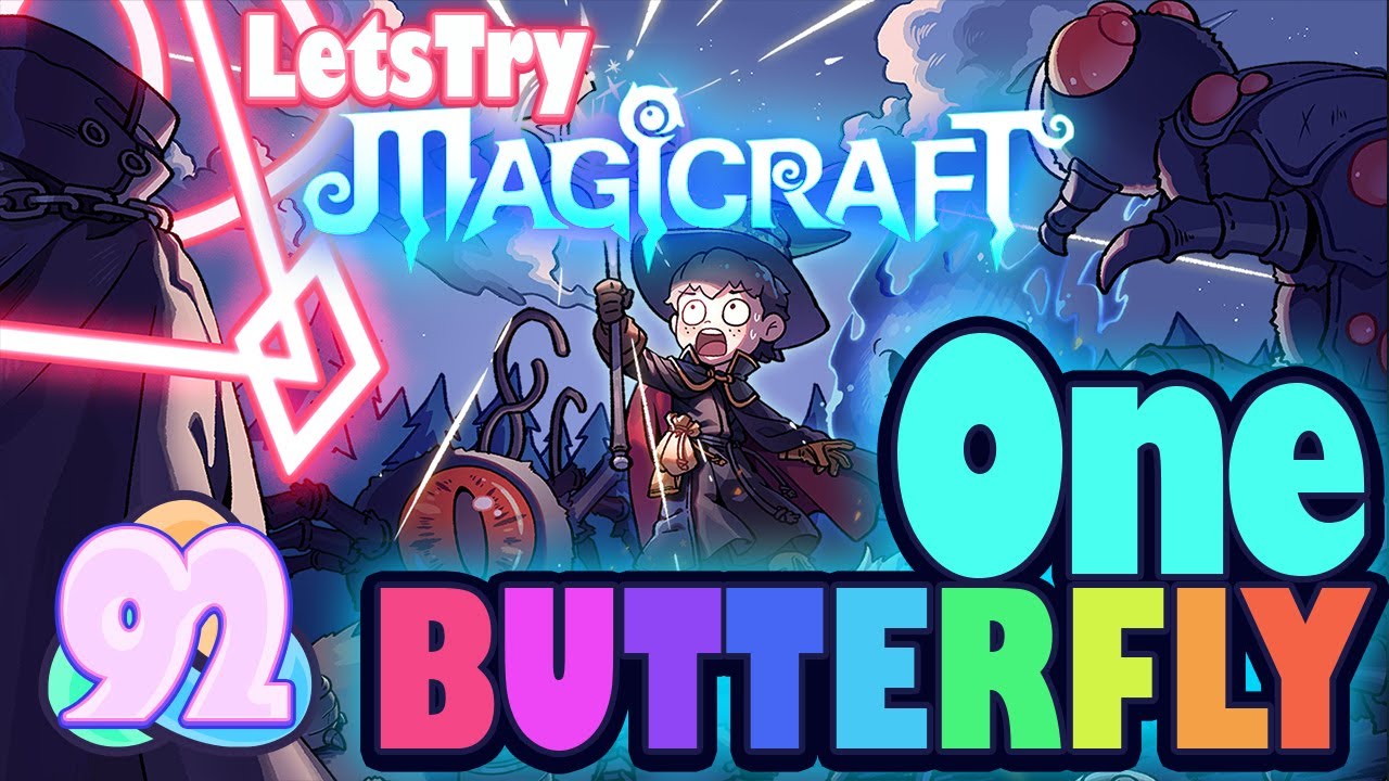 Colorful, Vivid, Radiant, Luminous, Exuberant, Brilliant Butterflies! Magicraft Ep 92