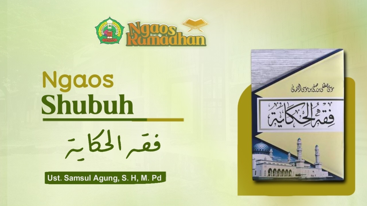 (NGAJI 10 RAMADHAN 1447 H) KITAB FIQHUL HIKAYAT OLEH UST. SAMSUL AGUNG