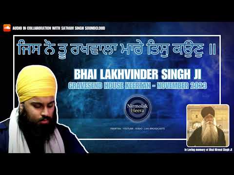 Bhai Lakhvinder Singh UK | Gravesend House Keertan | 4 Nov 2023 | Shabad Gurbani Keertan