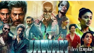 New movie JAWAN 2024 Full Action Film Explain Hindi Urdu