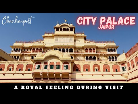 (EP-9) CITY PALACE, Jaipur (Rajasthan)- INDIA - A Royal feeling during Visit..!!