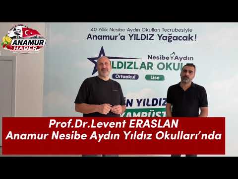 Prof.Dr.Levent Eraslan Anamur Nesibe Aydın Okulu'nda