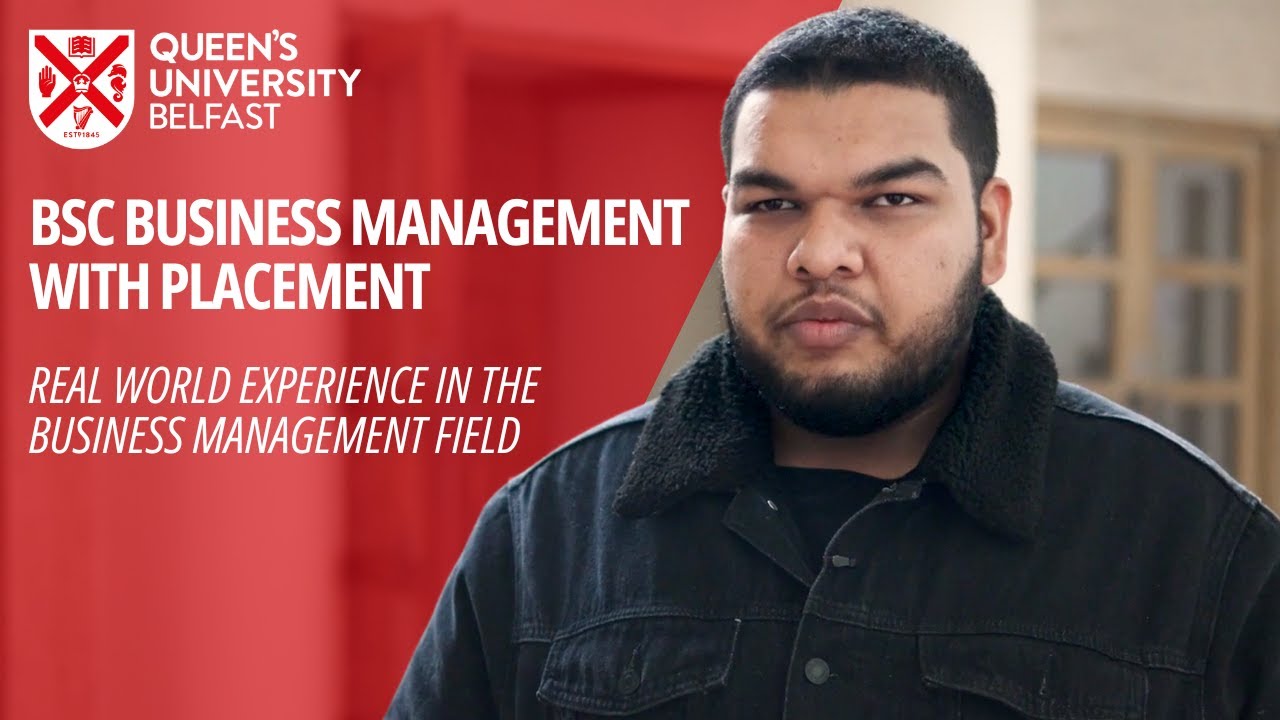 Student Testimonial: BSc Business Management with Placement at Queen's University Belfast