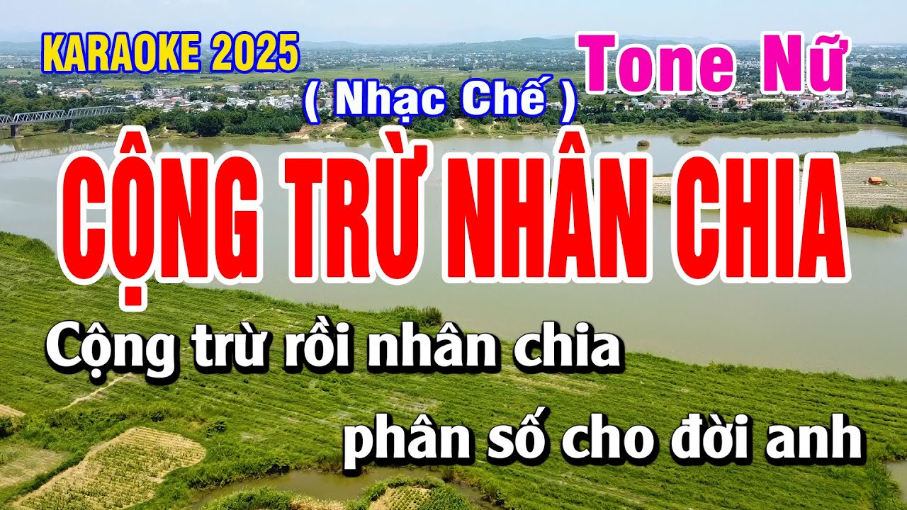 Karaoke Cộng Trừ Nhân Chia Tone Nữ | Nhạc Chế