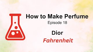 How to Make Perfume like Dior Fahrenheit