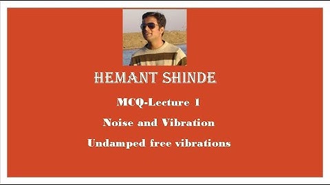 Noise and vibration: MCQ lecture 1- Free undamped vibrations