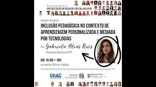 Inclusão Pedagógica no Contexto de Aprendizagem Personalizada e Mediada por Tecnologias